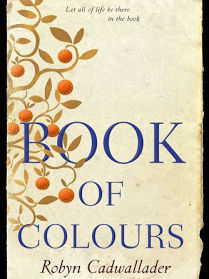 The Book of Colours by Robyn Cadwallader