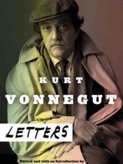 Letters by Kurt Vonnegurt