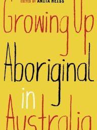 Growing Up Aboriginal in Australia