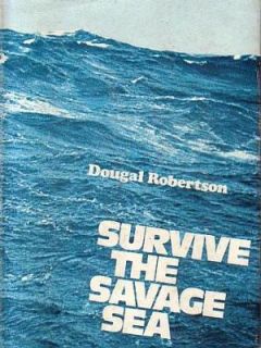 Survive the Savage Sea by Dougal Robertson 