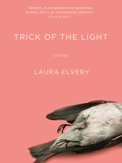Trick of the Light by Laura Elvery