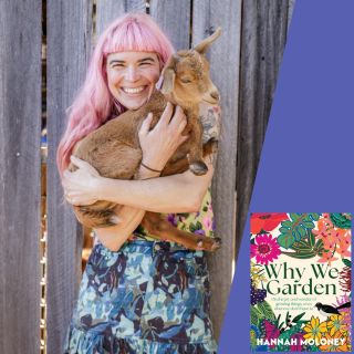 Hannah Moloney: Why We Garden