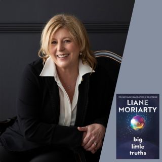 Liane Moriarty: Big Little Truths