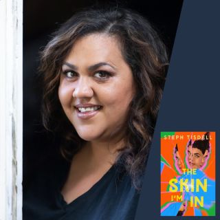 Steph Tisdell:
The Skin I'm In
Schools Program