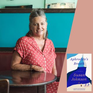 Susan Johnson on Love and Other Brisbane Catastrophes