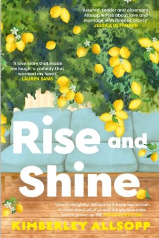 _Rise and Shine_
Kimberley Allsopp