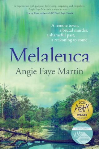 _Melaleuca_
Angie Faye Martin