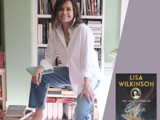 Lisa Wilkinson: The Titanic Story of Evelyn
