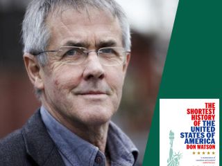 Don Watson: The Shortest History of the United States of America