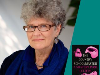 Kate Grenville: The Country Schoolmaster: A Mystery in 88 Letters (Beyond Brisbane)