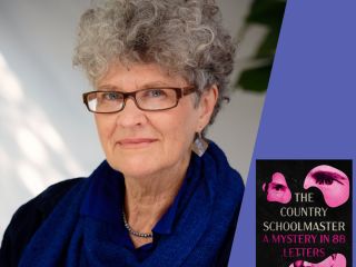 Kate Grenville: The Country Schoolmaster: A Mystery in 88 Letters