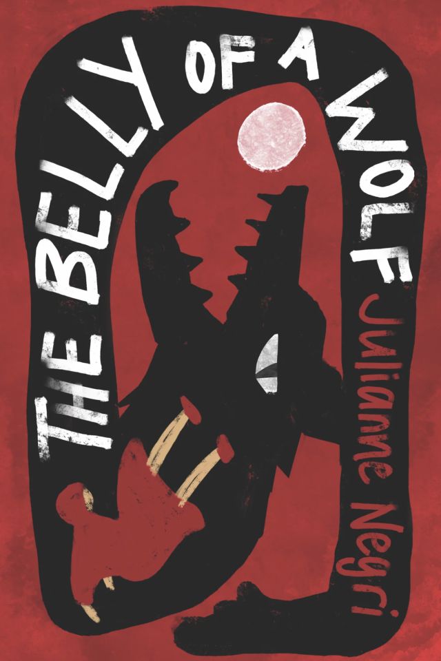 _The Belly of a Wolf_
Julianne Negri