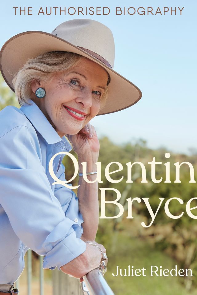 _Quentin Bryce: The Authorised Biography_
Juliet Rieden