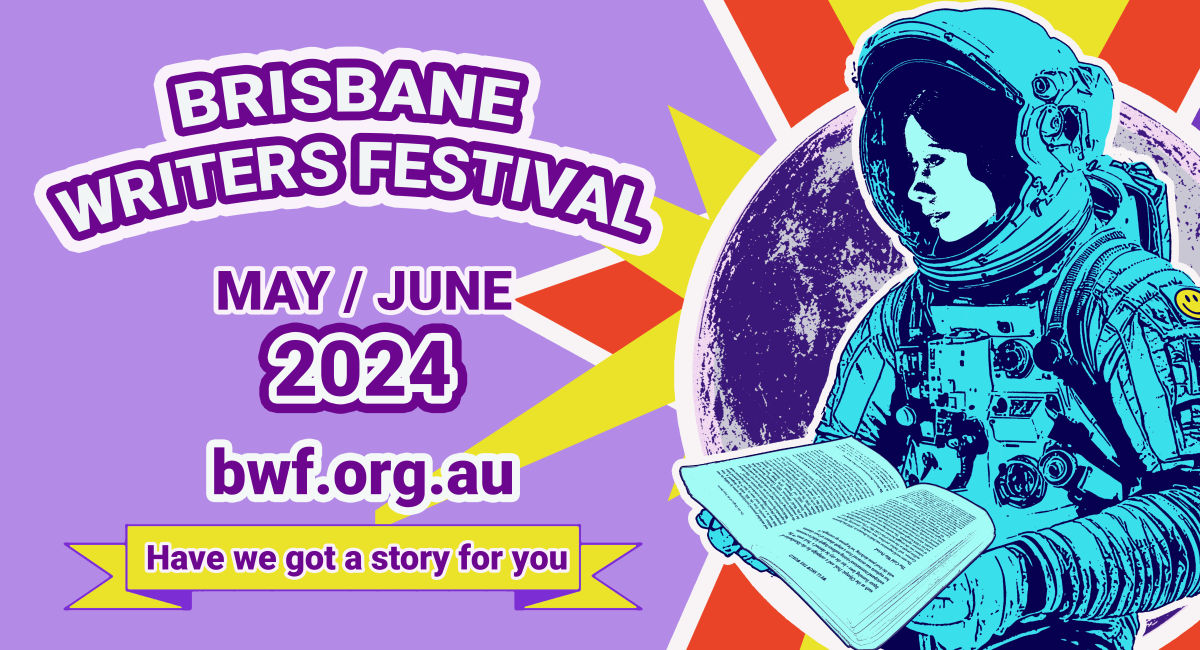 Brisbane Writers Festival 2025 Dates Dorry Gertrud