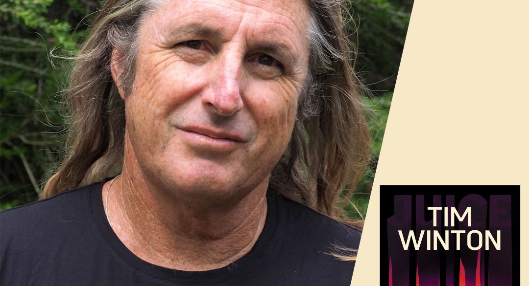 Tim Winton: Juice - Brisbane Writers Festival